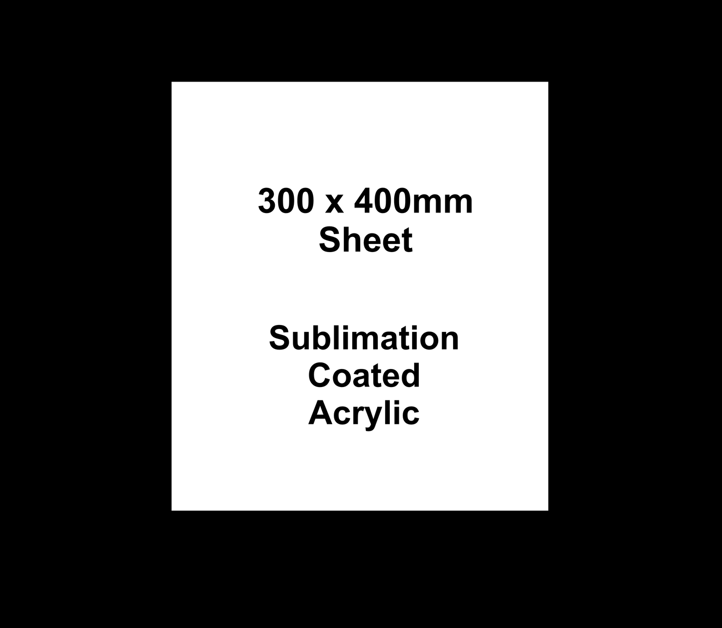 Sublimation Coated Acrylic 300 x 400mm Sheet - Acrylisub